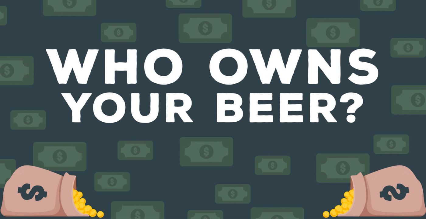 Who Owns Your Beer? Updated