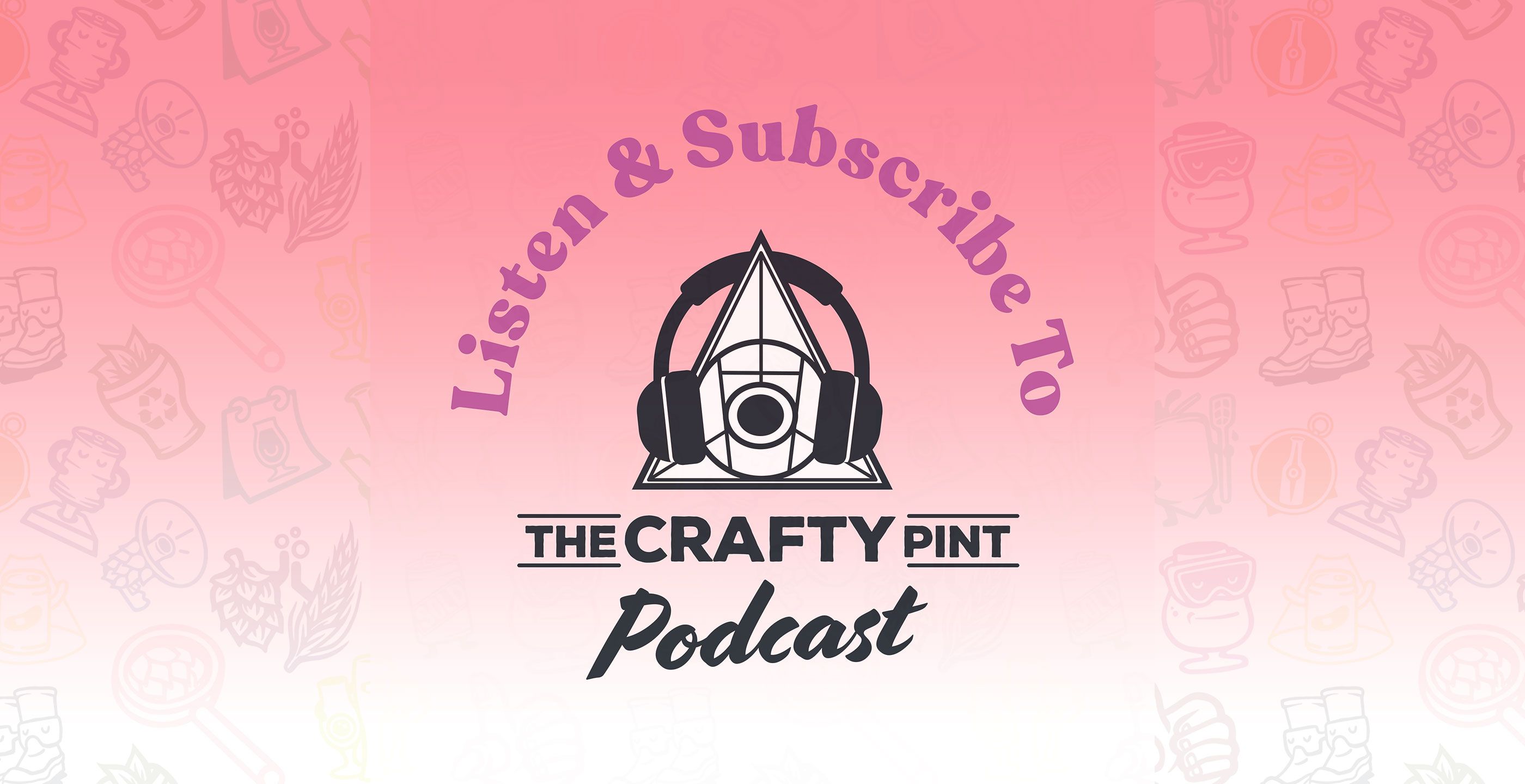 We&#039;re Launching The Crafty Pint Podcast