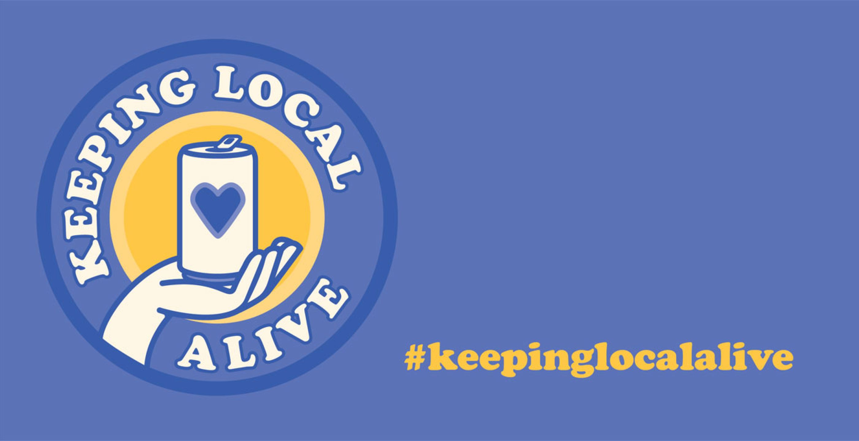 #keepinglocalalive Is Live!