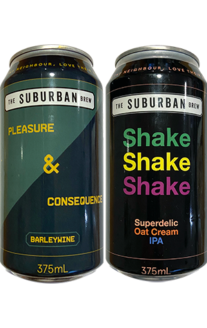The Suburban Brew Pleasure & Consequences & Shake Shake Shake