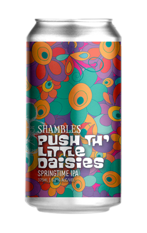 Shambles Brewery Push Th' Little Daisies