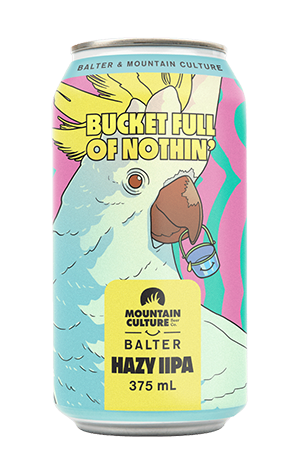 Balter Brewing x Mountain Culture Bucket Full Of Nothin'
