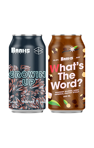 Banks Brewing Growin' Up & What's The Word?