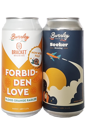 Burnley  Brewing x Bracket Forbidden Love & Missed Flight (with Seeker)
