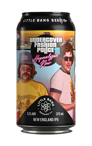 Little Bang Brewing Undercover Fashion Police 11: Hopocalypse Now