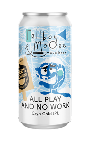 Tallboy & Moose x Deeds All Play & No Work