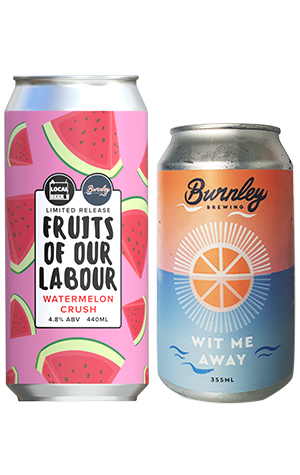 Burnley Watermelon Crush (with Local Brewing Co) & Wit Me Away