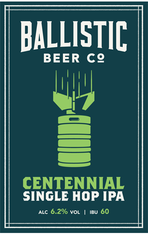 Ballistic Beer Co Centennial Single Hop IPA