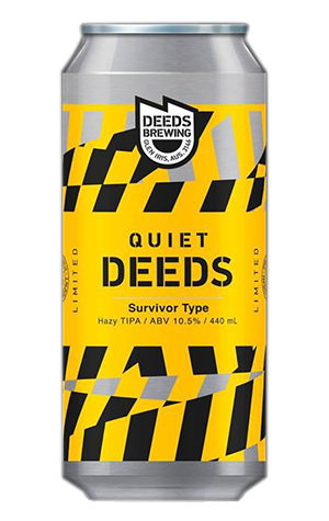 Quiet Deeds Survivor Type Hazy TIPA