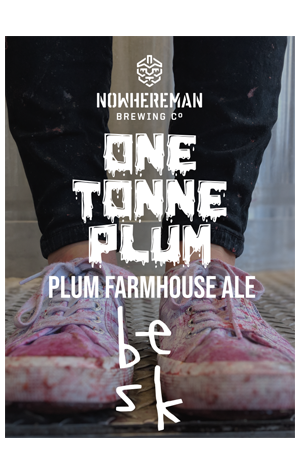 Nowhereman & Besk One Tonne Plum Farmhouse Ale