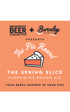Burnley Brewing & Brunswick Beer Collective The Spring Slice