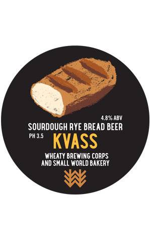 Wheaty Brewing Corps & Small World Bakery Kvass