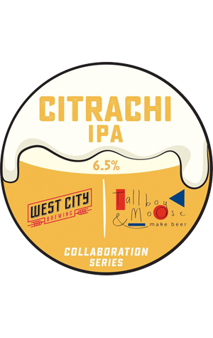 Tallboy & Moose & West City Brewing Citrachi IPA