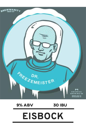 Brewmanity & Colonial Brewing Dr Freezemeister