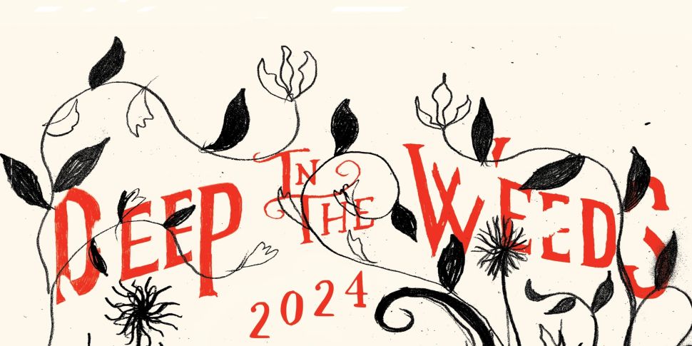 Deep In The Weeds 2024