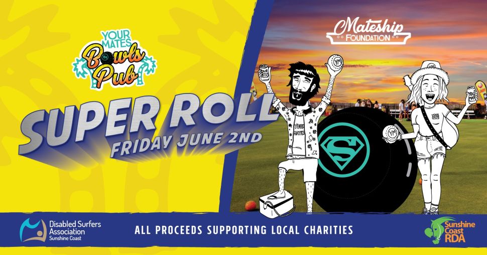 Your Mates Super Roll Charity Bowls Bash