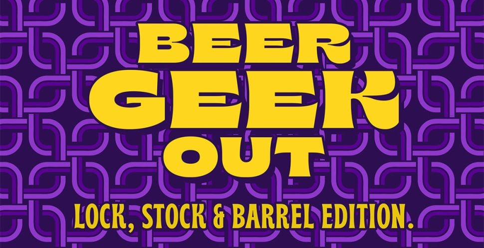 Beer Geek Out at Working Title – Lock, Stock & Barrel Edition