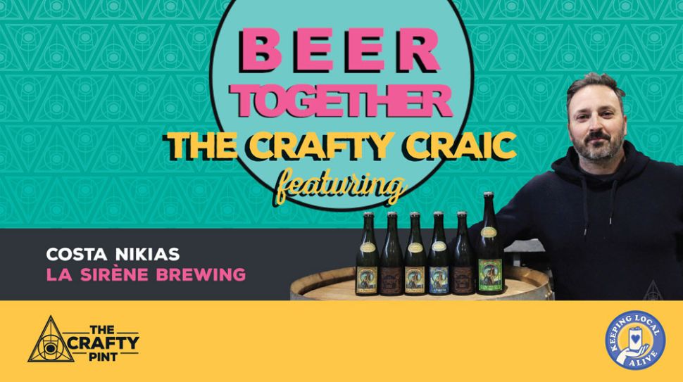 Beer Together: The Crafty Craic ft La Sirène