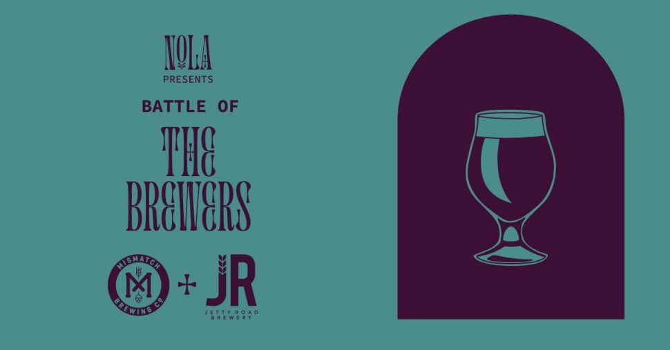 Battle of the Brewers at NOLA: Mismatch vs Jetty Road