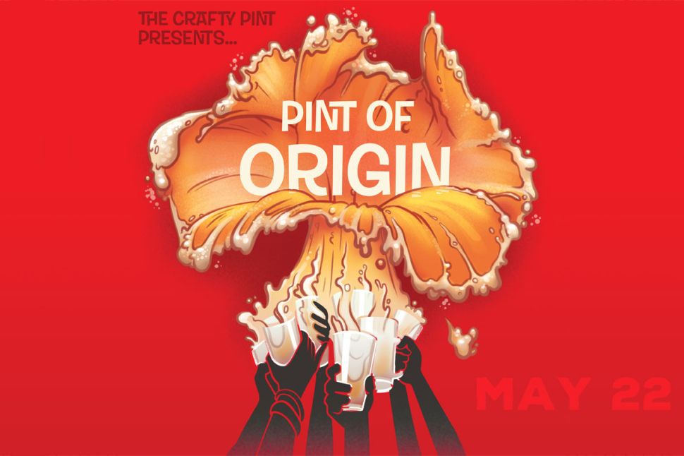Pint Of Origin GBW Events: May 22