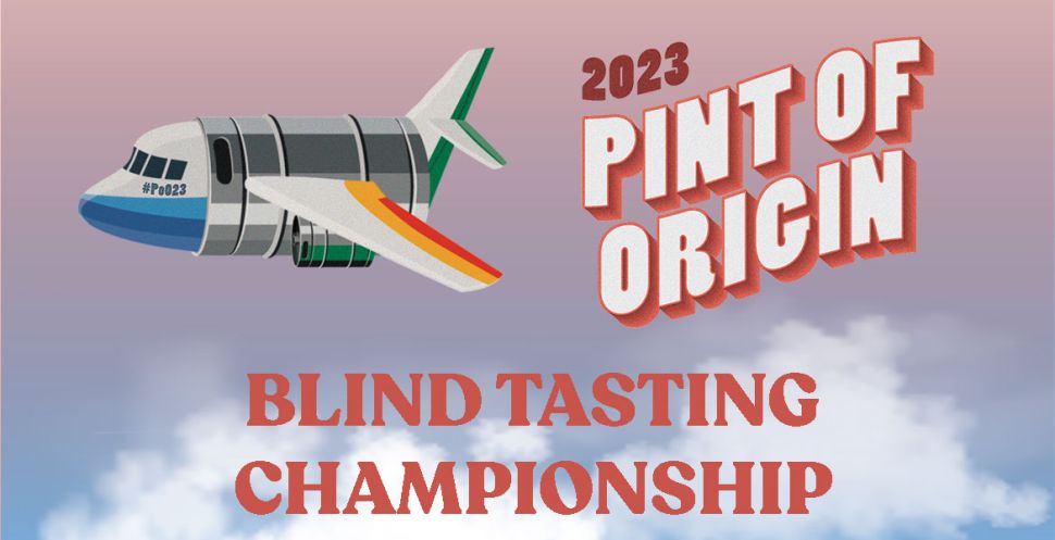 SOLD OUT // Pint of Origin 2023 IPA Blind Tasting Championship