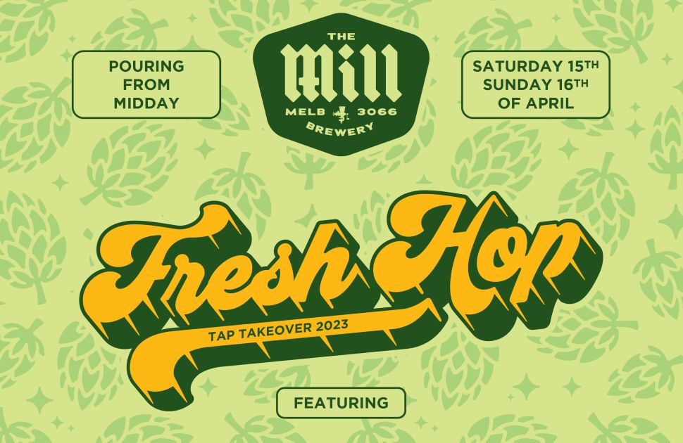 Fresh Hop Tap Takeover at The Mill