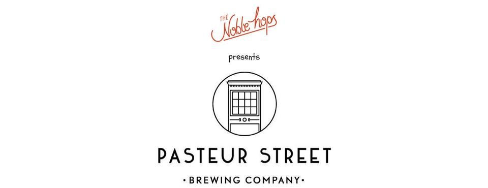 Pasteur Street Brewing Showcase at Noble Hops (NSW)
