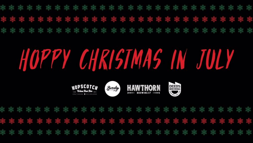 Hoppy Christmas In July At Hopscotch (VIC)