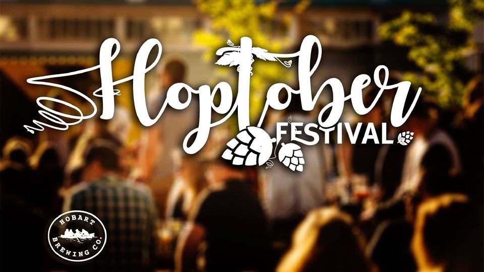 Hoptober Festival 2018 At Hobart Brewing Co