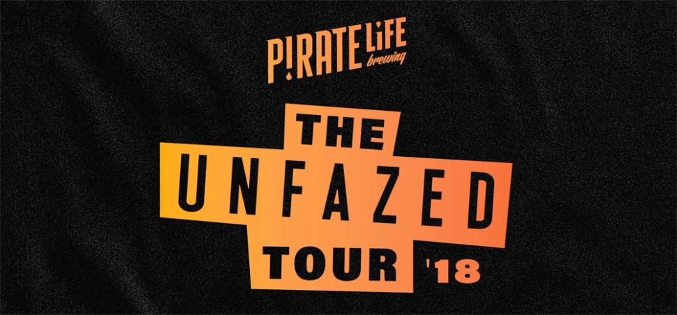 Pirate Life Unfazed Tour 2018 – Eight Cities, Eight Days