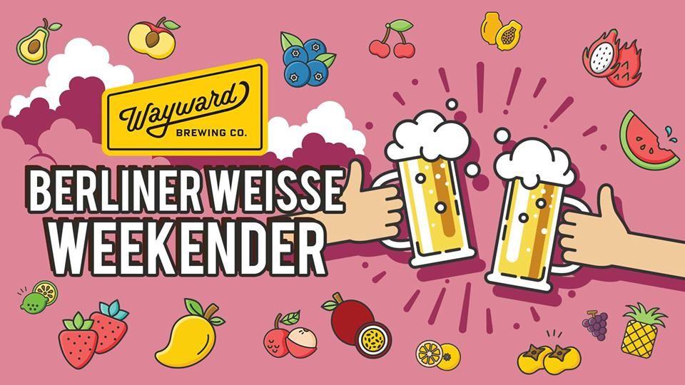 Berliner Weisse Weekender At Wayward Brewing (NSW)